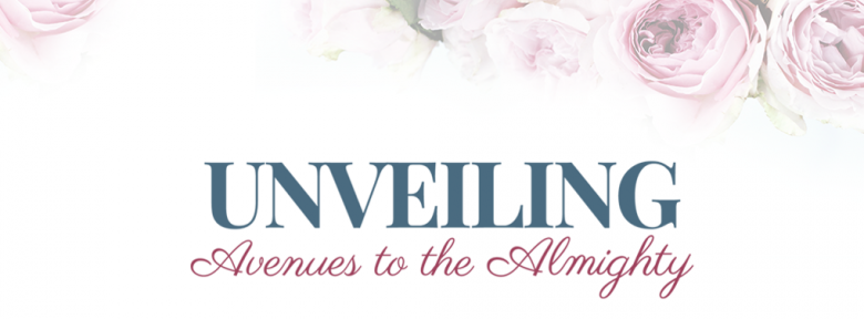 Unveiling: Avenues to the Almighty